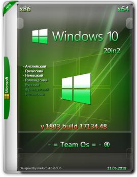 Windows 10 Rs4 1803 build 17134.48 Aio {20in2} May2018- = Team Os = -