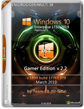 Windows 10 Enterprise LTSC x64 1809 Gamer Edition by Team-LiL v.2.2