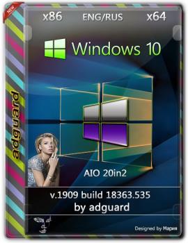   Windows 10, Version 1909 with Update [18363.535] AIO 20in2 by adguard (v19.12.11)
