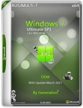 Windows 7 SP1 X64 Ultimate 3in1 OEM MULTi-7 MARCH 2021 by Generation2