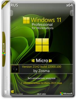 Windows 11 Pro For Workstationsmicro 21H2 build 22000.100 by Zosma (x64)