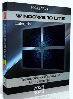 Windows 10 x64bit 19045.2364 Enterprise Lite by WebUser
